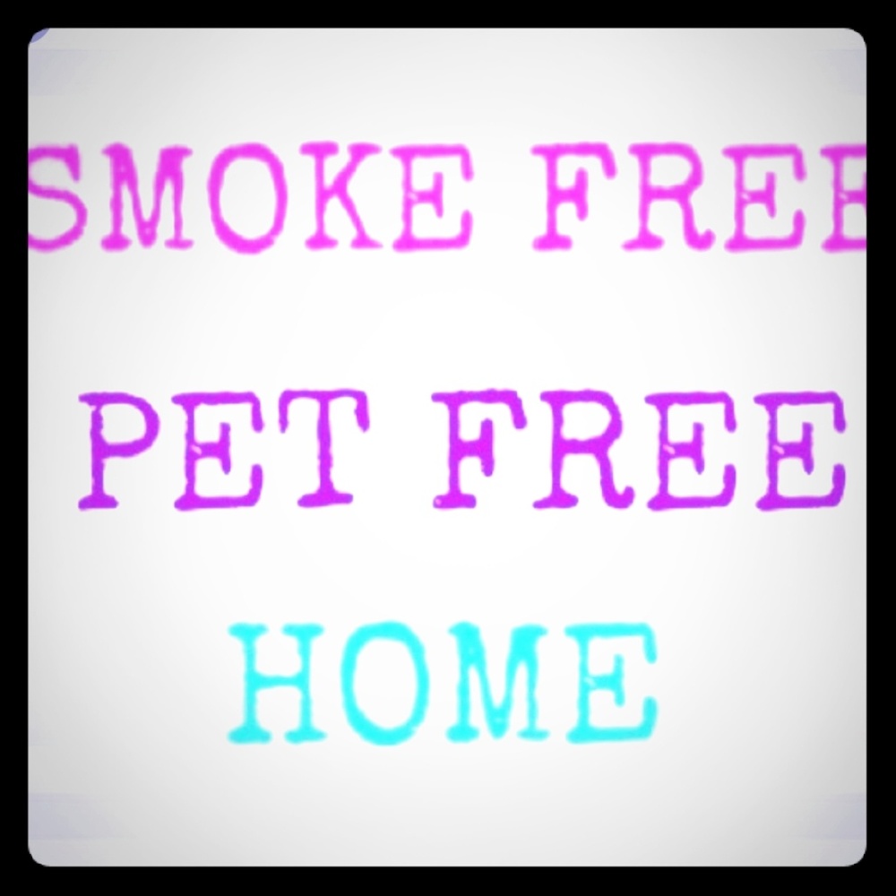 Smoke Free Pet Free Home